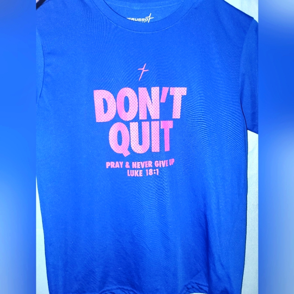 Don't quit shirt